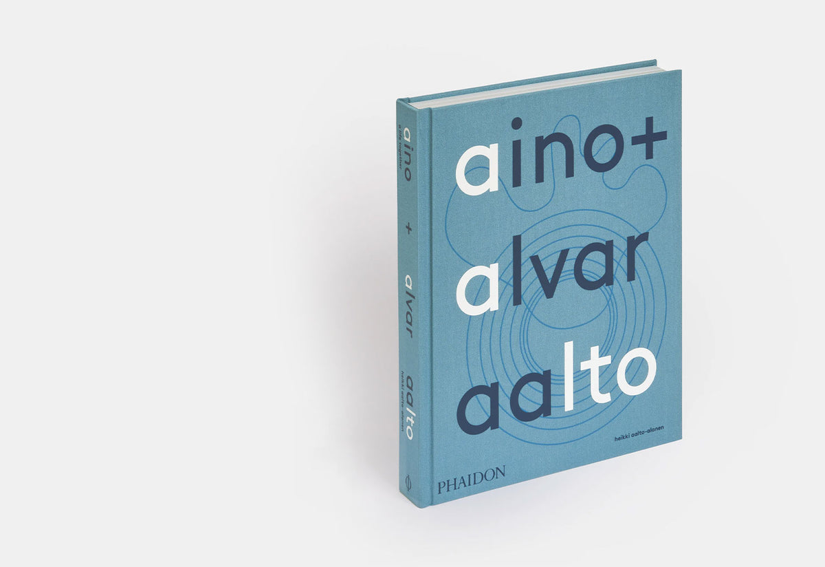 Aino + Alvar Aalto: A Life Together, Aino aalto, Alvar aalto, Phaidon